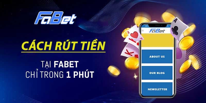 Fabet chỉ dẫn cách rút tiền về tài khoản trong tíc tắc