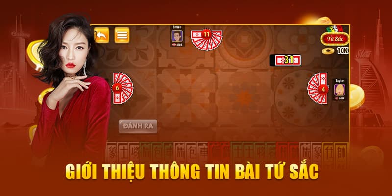 Giới thiệu thông tin bài tứ sắc 