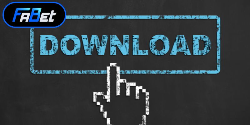 Tải App Fabet Về Thiết Bị Di Động Nhanh Chóng Nhất